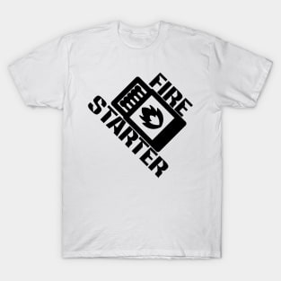 Fire Starter T-Shirt